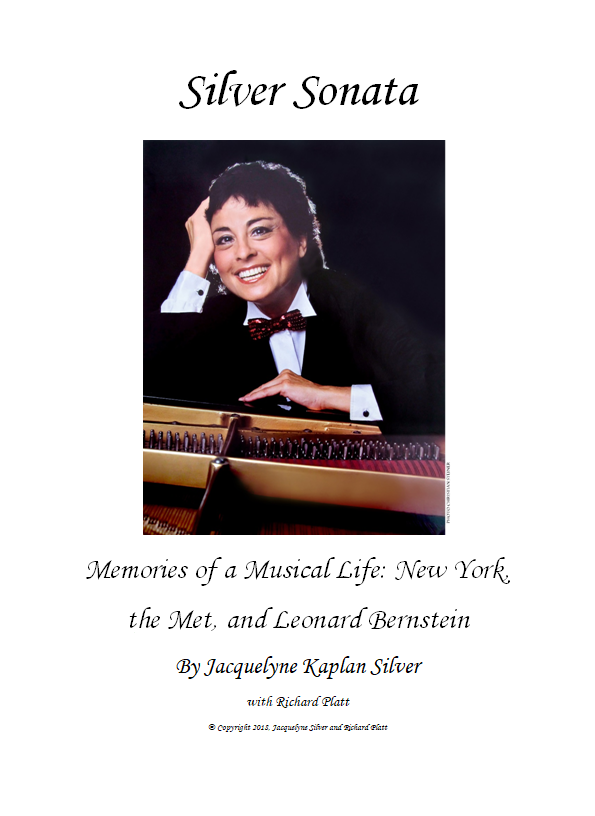 Silver Sonata, Memories of a Musical Life: New York, the Met, and Leonard Bernstein